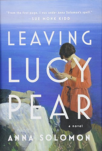 Beispielbild fr Leaving Lucy Pear: A Novel zum Verkauf von Wonder Book