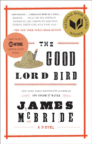 Beispielbild fr The Good Lord Bird (National Book Award Winner): A Novel zum Verkauf von Goodwill of Colorado