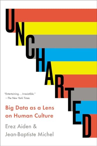 Stock image for Uncharted: Big Data as a Lens on Human Culture for sale by ThriftBooks-Atlanta