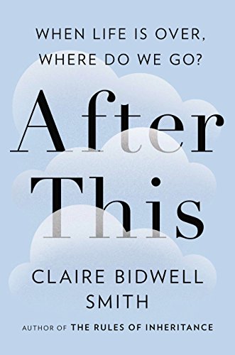 Beispielbild fr After This : When Life Is over, Where Do We Go? zum Verkauf von Better World Books