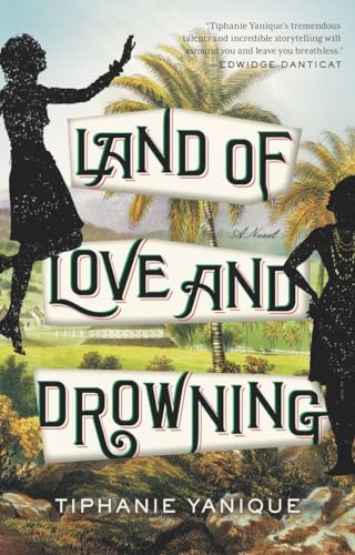 Stock image for Land of Love and Drowning for sale by SecondSale