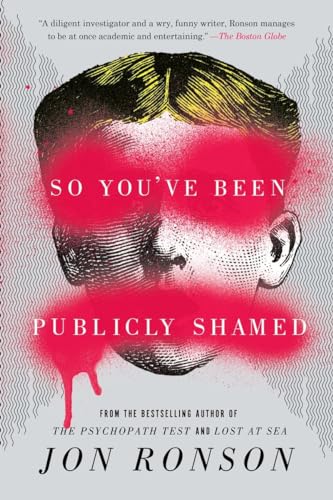 Stock image for So You've Been Publicly Shamed for sale by SecondSale