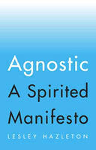 Stock image for Agnostic : A Spirited Manifesto for sale by Better World Books