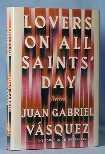 Imagen de archivo de Lovers on All Saints' Day: Stories a la venta por Ron Griswold Books North