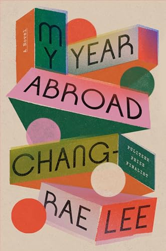 9781594634574: My Year Abroad: A Novel