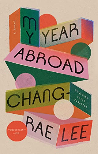 9781594634581: My Year Abroad: A Novel