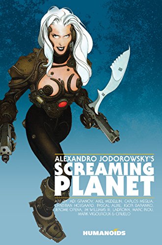 Stock image for Alexandro Jodorowsky's Screaming Planet (Alexandro Jodorowsky's Screaming Planet) for sale by Sequitur Books