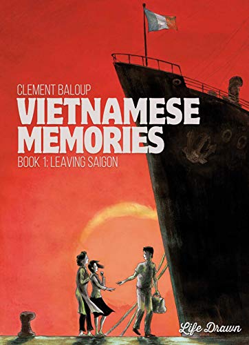 Stock image for Vietnamese Memories Vol. 1 : Leaving Saigon for sale by Better World Books