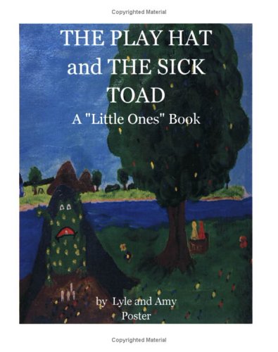 9781594660443: The Play Hat and the Sick Toad