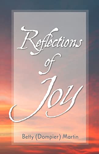 Reflections of Joy - Martin, Betty Dompier