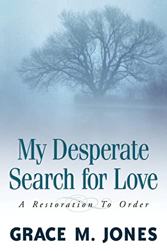 Imagen de archivo de My Desperate Search for Love a la venta por Chiron Media