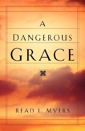 9781594670305: A Dangerous Grace