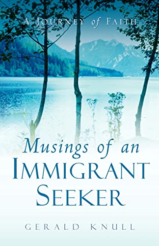 Stock image for Musings of An Immigrant Seeker for sale by Chiron Media