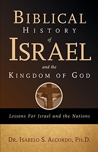 Stock image for Biblical History of Israel and the Kingdom of God for sale by Chiron Media