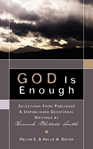 GOD Is Enough (9781594671555) by Dieter, Melvin E; Dieter, Hallie A