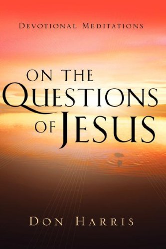 On The Questions Of Jesus (9781594671678) by Harris, Don