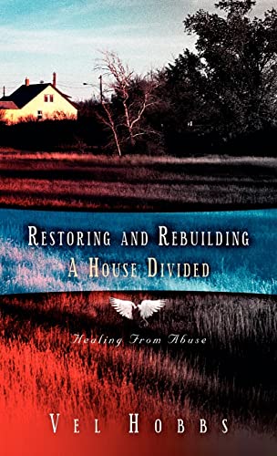 9781594672088: Restoring and Rebuilding A House Divided