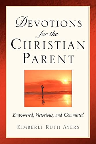 Stock image for Devotions For the Christian Parent: for sale by Chiron Media