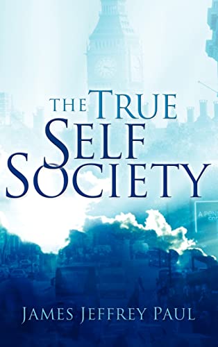 Imagen de archivo de The True Self Society a la venta por Lucky's Textbooks