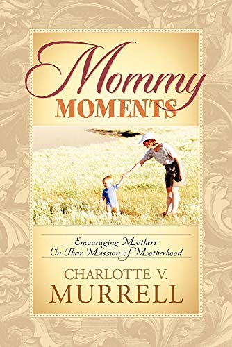 Beispielbild fr Mommy Moments zum Verkauf von Wonder Book