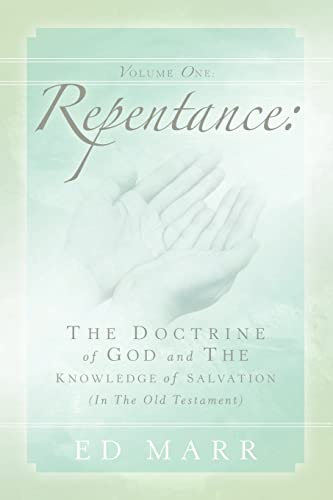 Beispielbild fr Vol 1: Repentance: The Doctrine of God and the Knowledge of Salvation (In the Old Testament) zum Verkauf von Lucky's Textbooks