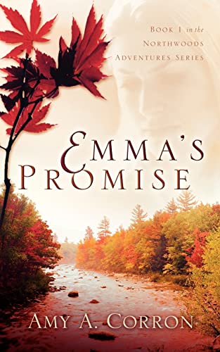 Stock image for Emma's Promise (Northwoods Adventures) for sale by SecondSale