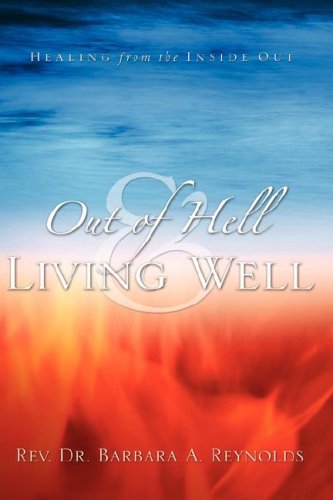 Stock image for Out Of Hell & Living Well for sale by Half Price Books Inc.