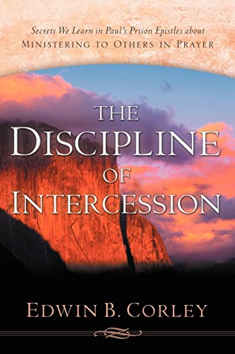 Beispielbild fr The Discipline of Intercession zum Verkauf von BooksRun