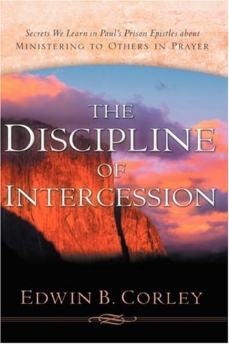 9781594678226: The Discipline of Intercession