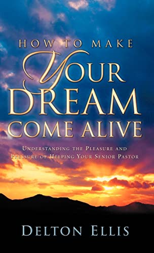 9781594679360: How to Make Your Dream Come Alive