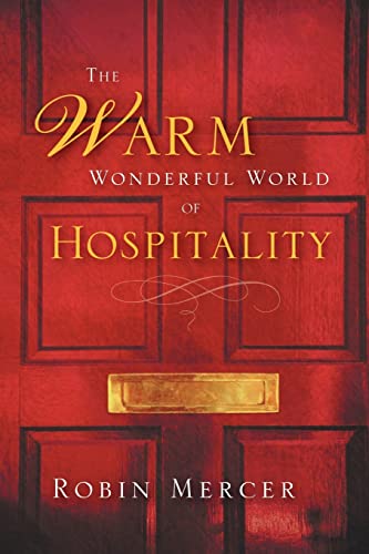 Imagen de archivo de The Warm Wonderful World Of Hospitality a la venta por Bookmans