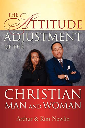 Stock image for The Attitude Adjustment of the Christian Man and Woman for sale by SecondSale