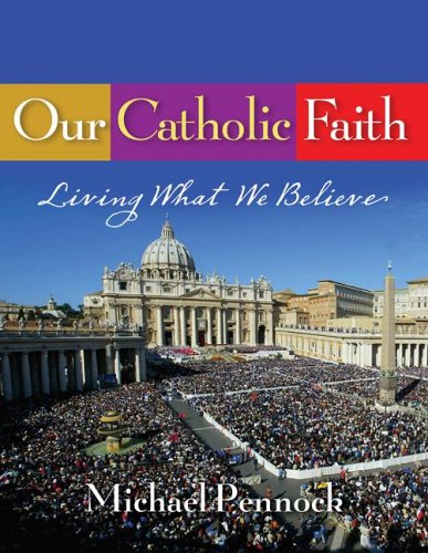 Beispielbild fr Our Catholic Faith zum Verkauf von ThriftBooks-Atlanta