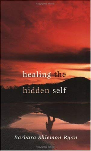 Imagen de archivo de Healing the Hidden Self a la venta por Better World Books