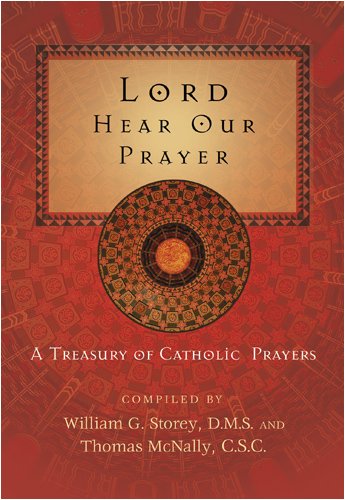 Imagen de archivo de Lord Hear Our Prayer: A Treasury of Catholic Prayers a la venta por ThriftBooks-Atlanta