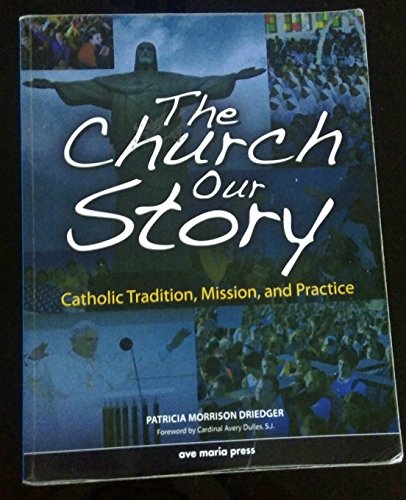 Imagen de archivo de The Church, Our Story a la venta por Orion Tech