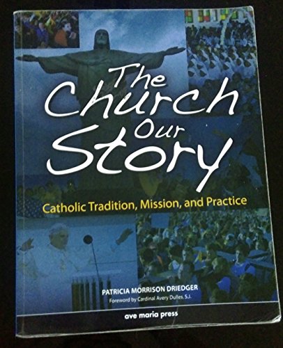 Stock image for The Church, Our Story for sale by Orion Tech
