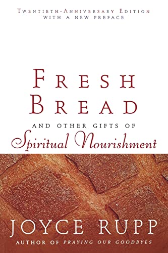 Stock image for Fresh Bread: And Other Gifts of Spiritual Nourishment for sale by SecondSale