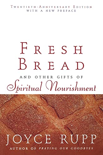 Stock image for Fresh Bread: And Other Gifts of Spiritual Nourishment for sale by Wonder Book