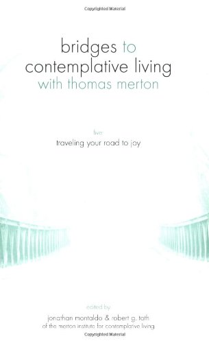 Stock image for Traveling Your Road to Joy (Bridges to Contemplative Living.) for sale by Ergodebooks