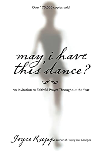 Beispielbild fr May I Have This Dance? : An Invitation to Faithful Prayer Throughout the Year zum Verkauf von Better World Books