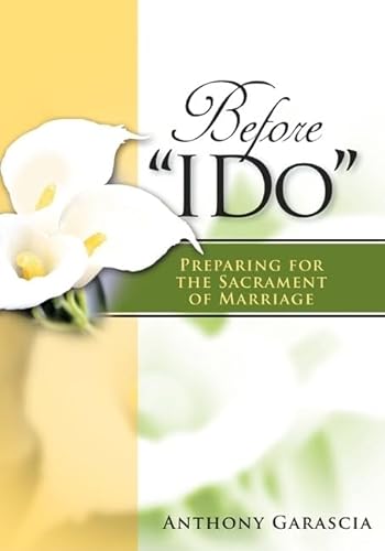 9781594711411: Before "I Do": Preparing for the Sacrament of Marriage