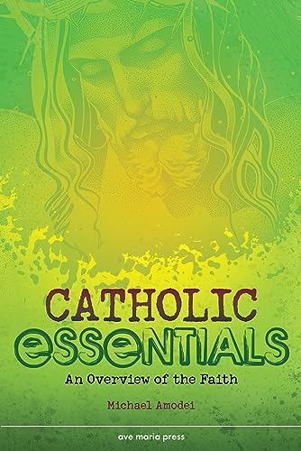 Imagen de archivo de Catholic Essentials: An Overview of the Faith a la venta por SecondSale