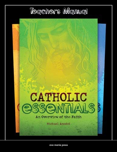 Stock image for Catholic Essentials: An Overview of the Faith for sale by ThriftBooks-Atlanta