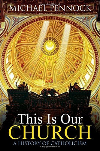 Stock image for This Is Our Church: A History of Catholicism (Student Edition) for sale by BooksRun