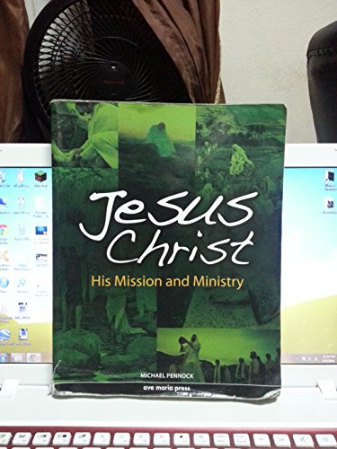 Stock image for Jesus Christ: His Mission and Ministry for sale by SecondSale