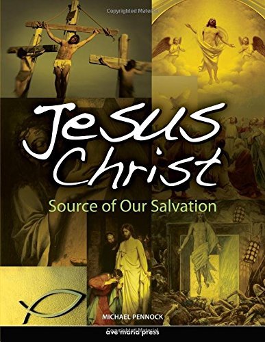9781594711886: Jesus Christ: Source of Our Salvation