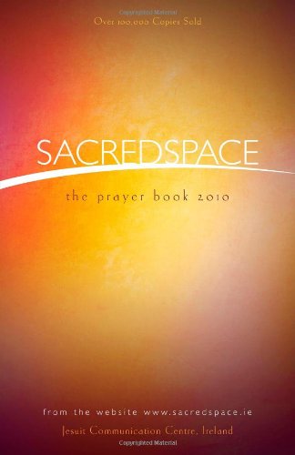 Imagen de archivo de Sacred Space: The Prayer Book 2010 a la venta por Redux Books