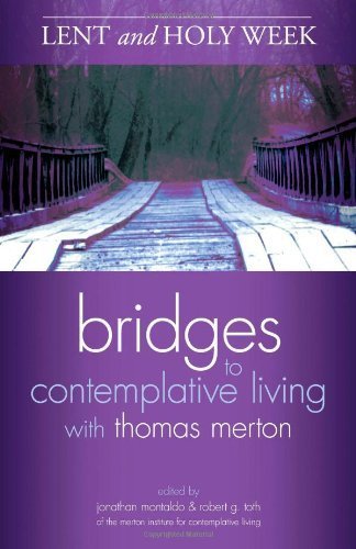 9781594712043: Lent and Holy Week (Bridges to Contemplative Living with Thomas Merton)