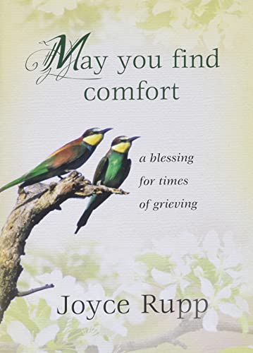 Beispielbild fr May You Find Comfort: A Blessing for Times of Grieving zum Verkauf von Russell Books